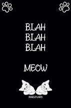 Blah Blah Blah: Meow Notebook