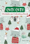 Cute Cats Christmas: Coloring Book